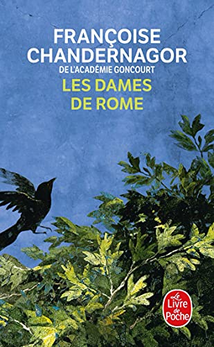 Les Dames de Rome (La Reine Oubliee Tome 2) (La Reine Oubliee, 2, Band 2) von Le Livre de Poche